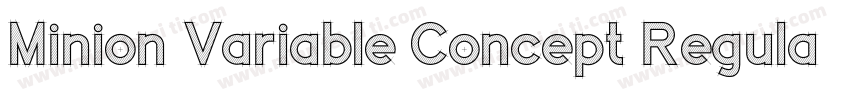 Minion Variable Concept Regular字体转换